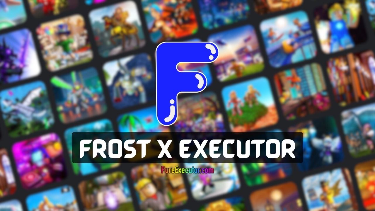 Frost X Executor: Free APK Download | Roblox Exploit