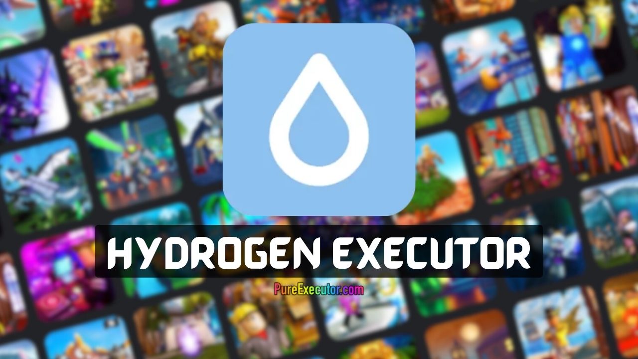 Hydrogen Executor: Latest APK Download | Roblox Exploit